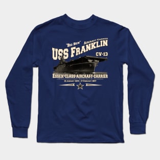 USS FRANKLIN CV-13 aircraft carrier veterans Long Sleeve T-Shirt